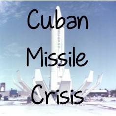 Cuban Missile Crisis